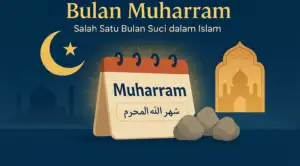 Keistimewaan dan Keutamaan Bulan Muharram dalam Kalender Islam