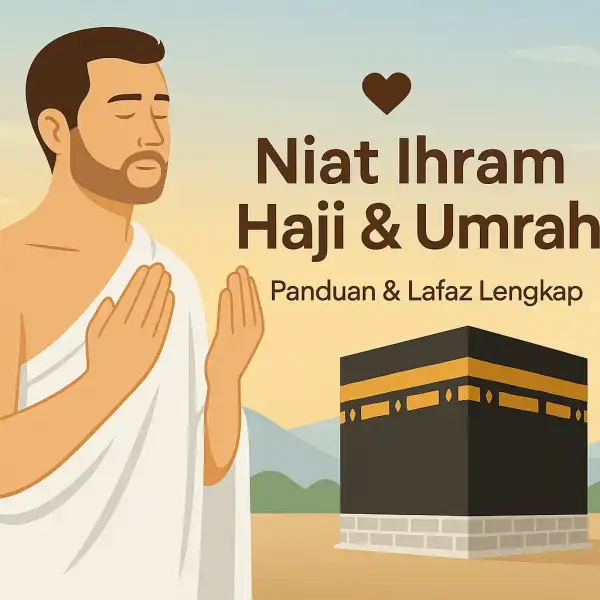 Niat Ihram untuk Haji dan Umrah