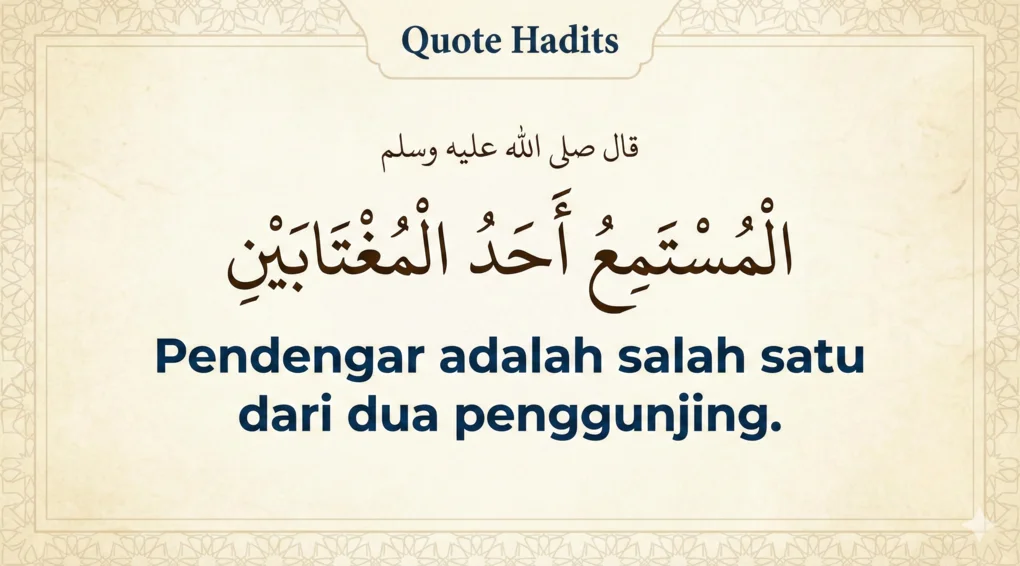 Tipografi teks hadits Nabi Muhammad ﷺ yang menyatakan bahwa pendengar adalah salah satu dari dua orang yang melakukan ghibah (Al-mustami'u ahadul mugh-taabain).