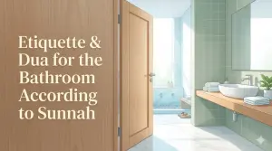 Aesthetic, partly-open wooden bathroom door with the text overlay "Etiquette & Dua for the Bathroom According to Sunnah", showing a clean wastafel and wudhu area inside.