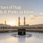 Wide-angle landscape of the Kaaba in Masjid al-Haram at dawn with the text The Virtues of Hajj Rewards & Purity in Islam.